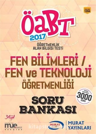 2017 ÖABT Fen Bilimleri / Fen ve Teknoloji Öğretmenliği Soru Bankası (Kod:1284)