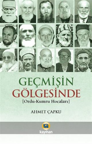 Geçmişin Gölgesinde (Ordu-Kumru Hocaları)