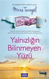 Yalnızlığın Bilinmeyen Yüzü