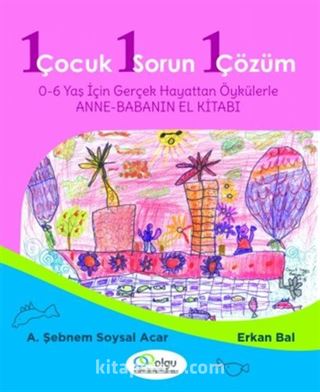 1 Çocuk 1 Sorun 1 Çözüm