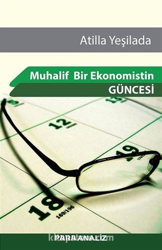 Muhalif Bir Ekonomistin Güncesi