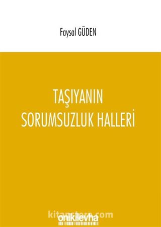 Taşıyanın Sorumsuzluk Halleri