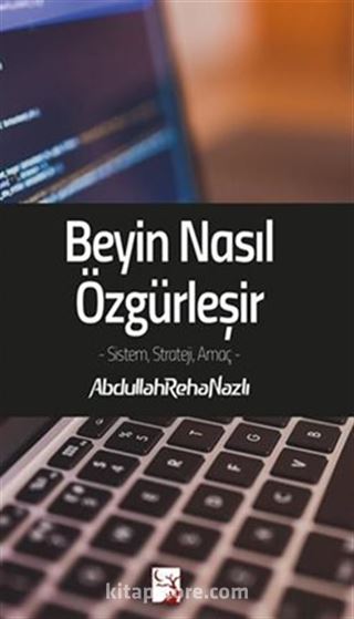 Beyin Nasıl Özgürleşir