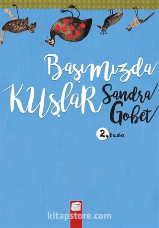 Başımızda Kuşlar (Ciltli)