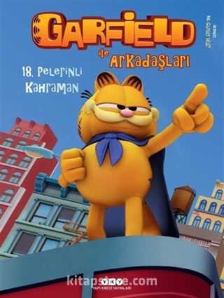 Garfield İle Arkadaşları 18 / Pelerinli Kahraman