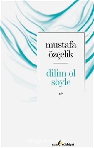 Dilim Ol Söyle