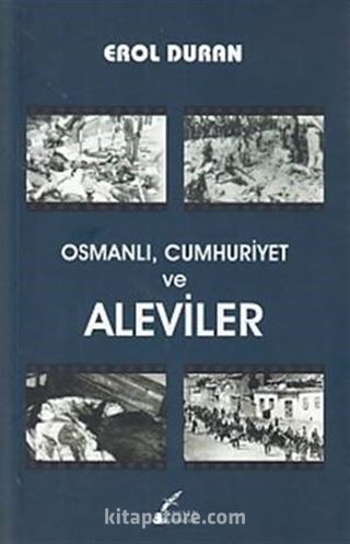 Osmanlı, Cumhuriyet ve Aleviler