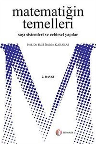 Matematiğin Temelleri Sayı Sistemleri ve Cebirsel Yapılar