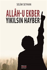 Allah-u Ekber Yıkılsın Hayber