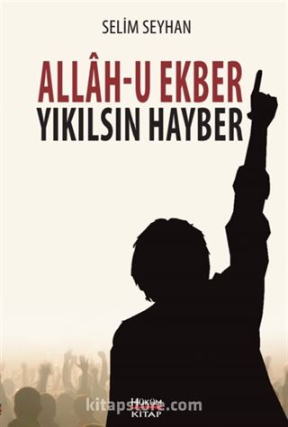 Allah-u Ekber Yıkılsın Hayber