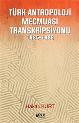 Türk Antropoloji Mecmuası Transkripsiyonu (1925-1928)