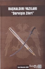 Başkaldırı Yazıları 'Dervişin Zikri'