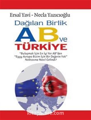 Dağılan Birlik AB ve Türkiye