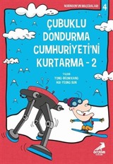 Çubuklu Dondurma Cumhuriyetini Kurtarma 2 / Nobinson'un Maceraları 4