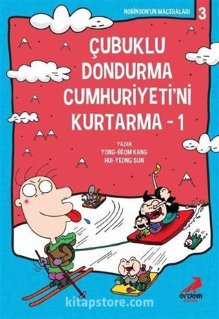 Çubuklu Dondurma Cumhuriyetini Kurtarma 1 / Nobinson'un Maceraları 3