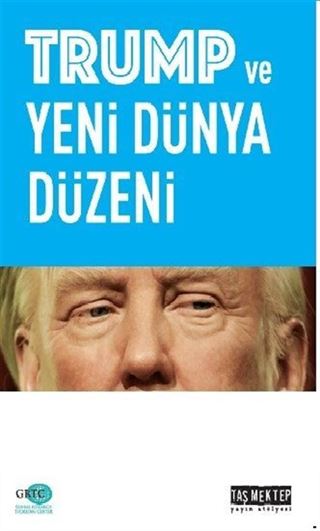 Trump ve Yeni Dünya Düzeni