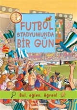 Futbol Stadyumunda Bir Gün / Bul, Eğlen, Öğren!