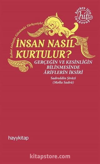 İnsan Nasıl Kurtulur?