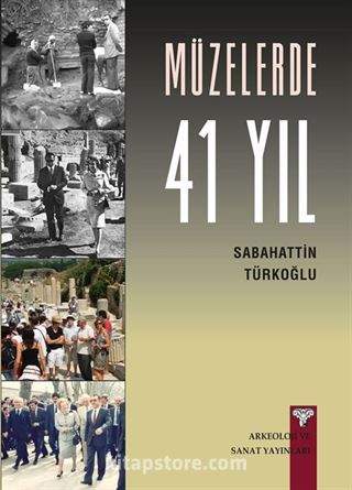 Müzelerde 41 Yıl