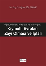 Kıymetli Evrakın Zayi Olması ve İptali