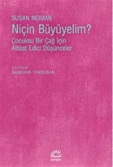 Niçin Büyüyelim?