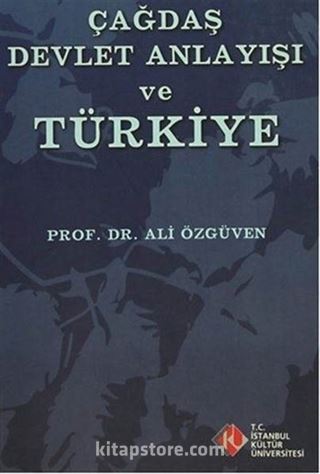 Çağdaş Devlet Anlayışı ve Türkiye