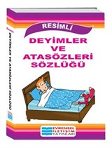 Resimli Deyimler ve Atasözleri Sözlüğü