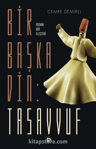 Bir Başka Din: Tasavvuf