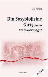 Din Sosyolojisine Giriş ya da Meleklere Ağıt