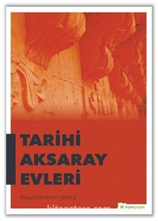 Tarihi Aksaray Evleri