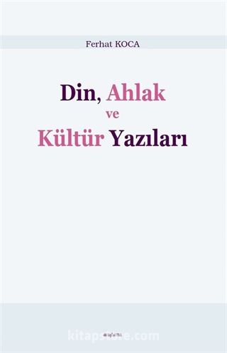 Din, Ahlak ve Kültür Yazıları