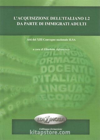 L'acquisizione Dell'italiano L2 Da Parte Di İmmigrati Adulti