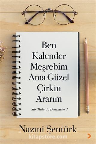 Ben Kalender Meşrebim Ama Güzel Çirkin Ararım