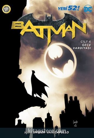 Batman Yeni 52 : Cilt 6 Gece Vardiyası