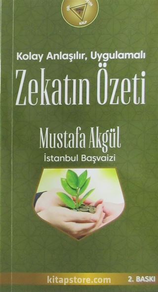 Kolay Anlaşılı, Uygulamalı Zekatın Özeti