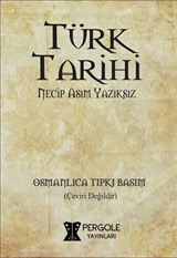 Türk Tarihi (Osmanlıca Tıpkı Basım)