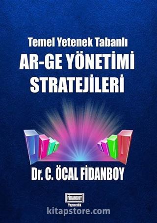 Temel Yetenek Tabanlı AR-GE Yönetimi Stratejileri