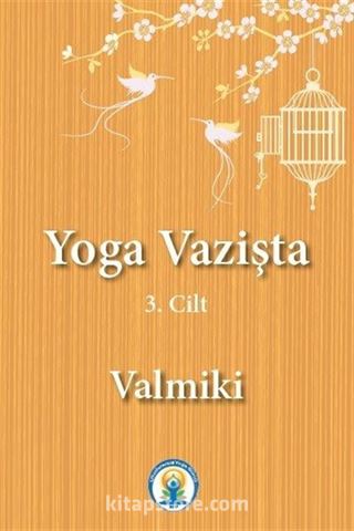 Yoga Vazişta 3. Cilt