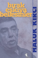 Bırak Eşkiya Bellesinler