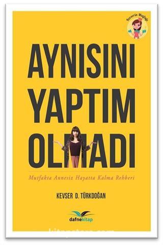 Aynısını Yaptım Olmadı