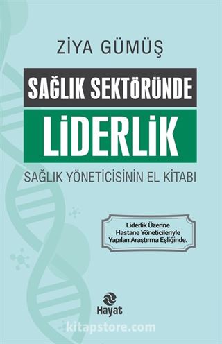 Sağlık Sektöründe Liderlik