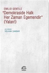 ''Demokraside Halk Her Zaman Egemendir'' (Yalan!)