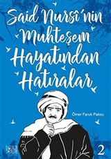 Said Nursi'nin Muhteşem Hayatından Hatıralar 2