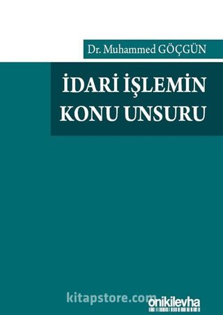 İdari İşlemin Konu Unsuru