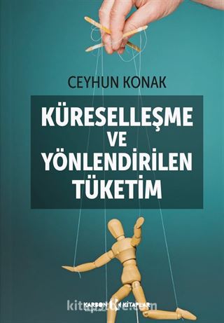 Küreselleşme ve Yönlendirilen Tüketim