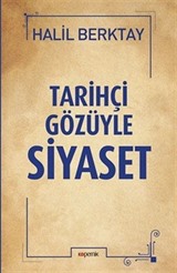 Tarihçi Gözüyle Siyaset