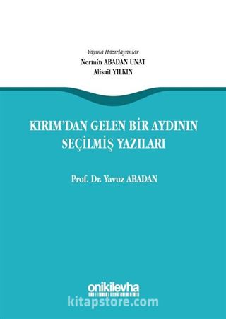 Kırım'dan Gelen Bir Aydının Seçilmiş Yazıları