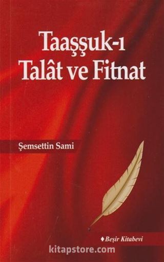 Taaşşuk-u Tal'at ve Fitnat