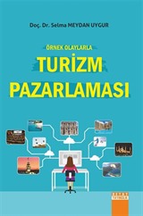 Örnek Olaylarla Turizm Pazarlaması