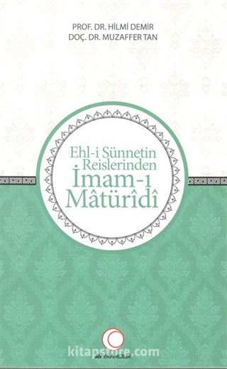 Ehl-i Sünnetin Reislerinden İmam-ı Matüridi